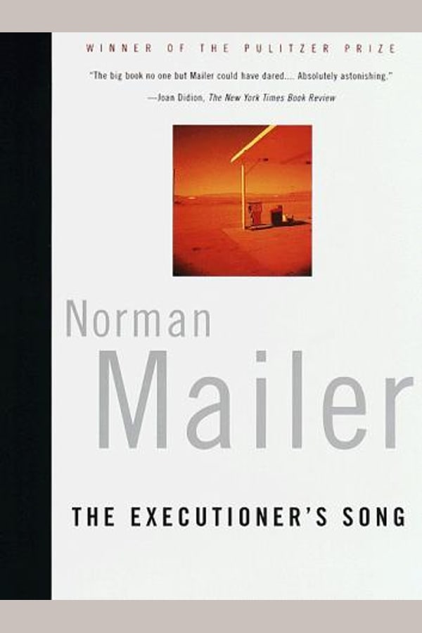 The Executioner's Song—Norman Mailer