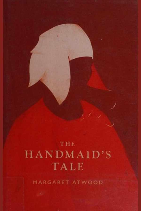 The Handmaid's Tale—Margaret Atwood